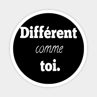 Différent comme toi Magnet